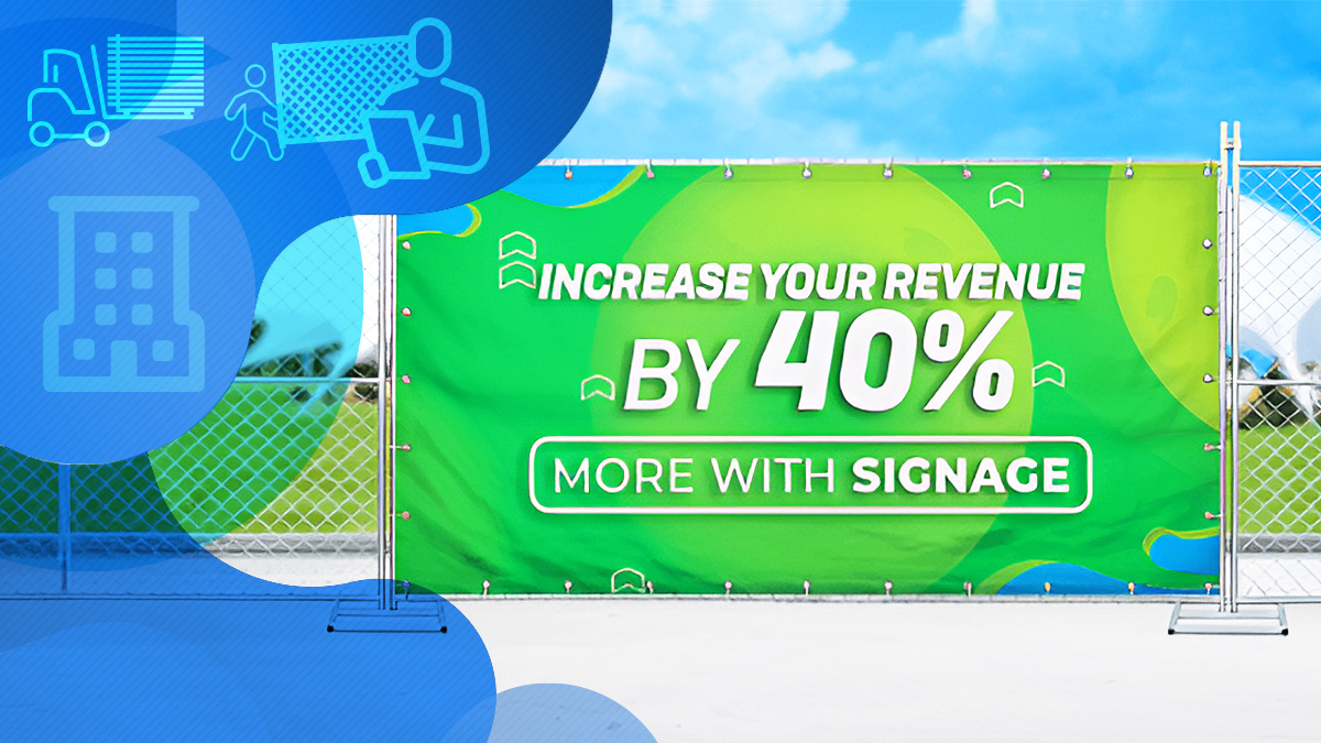 Fence Rental Companies Boost Profit With Custom Signs