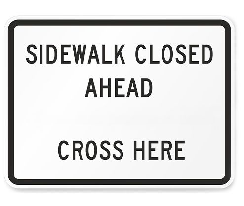 Sidewalk Closed Ahead Traffic Sign | 95TSS