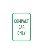 Compact Car Only Sign | Size Options