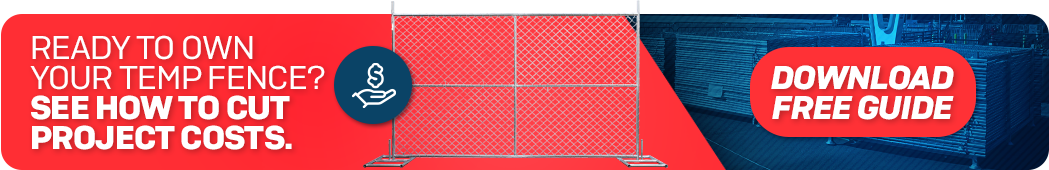 temp fence ownership guide cost saving for construction projects